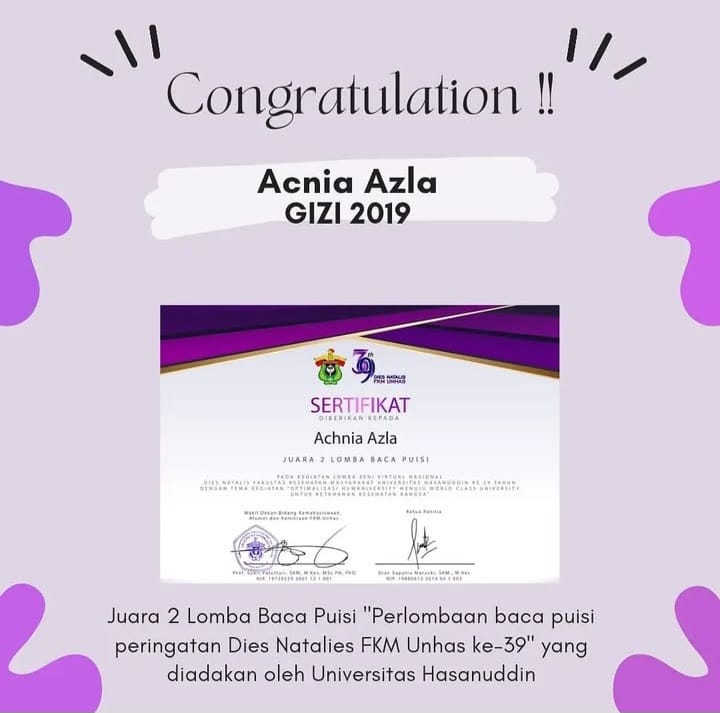 Juara 2 Lomba Baca Puisi "Perlombaan baca puisi peringatan Dies Natalies FKM Unhas ke-39" yang diadakan oleh Universitas Hasanuddin